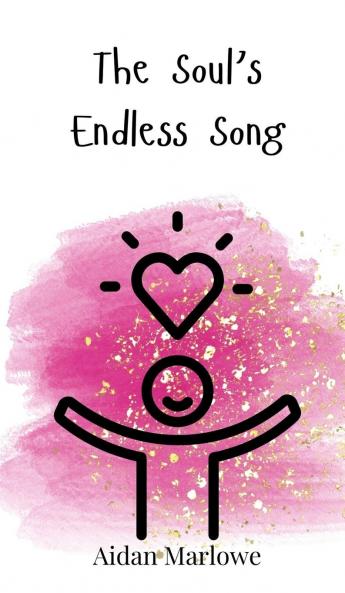 The Soul's Endless Song