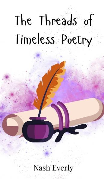 The Threads of Timeless Poetry