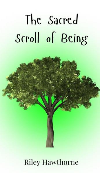 The Sacred Scroll of Being