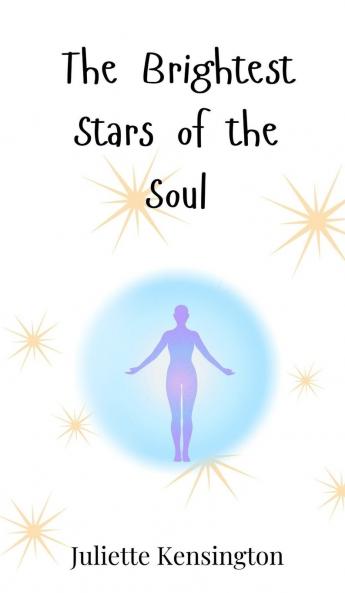 The Brightest Stars of the Soul