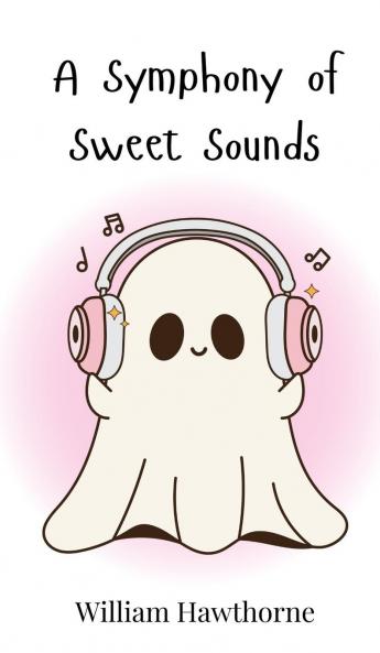 A Symphony of Sweet Sounds