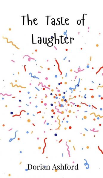 The Taste of Laughter