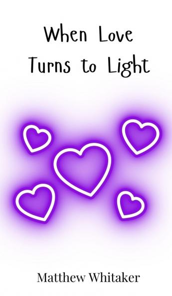 When Love Turns to Light