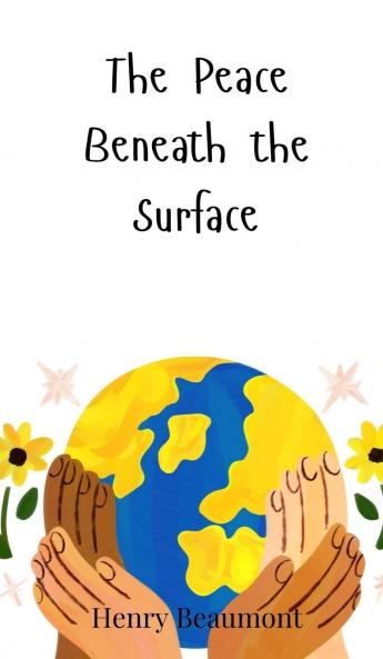 The Peace Beneath the Surface