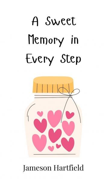 A Sweet Memory in Every Step