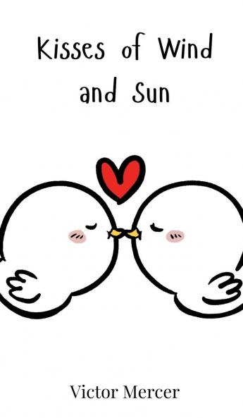Kisses of Wind and Sun