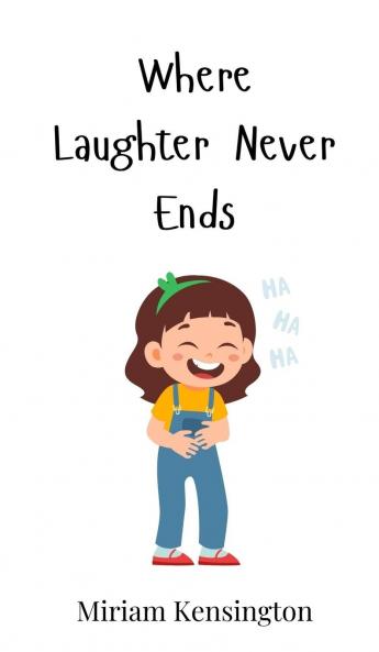 Where Laughter Never Ends