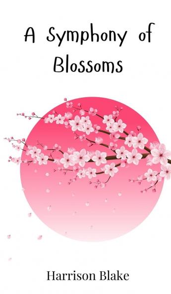 A Symphony of Blossoms