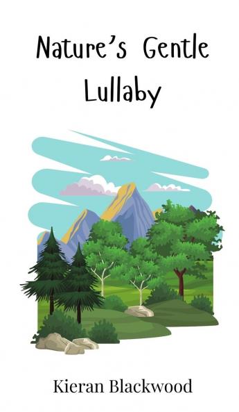 Nature's Gentle Lullaby