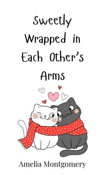 Sweetly Wrapped in Each Other's Arms
