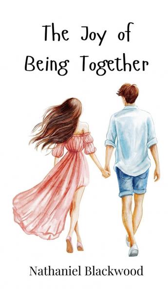 The Joy of Being Together