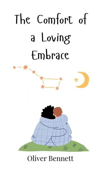 The Comfort of a Loving Embrace