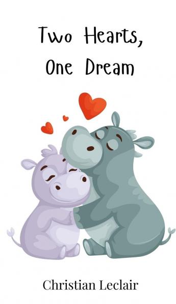 Two Hearts One Dream