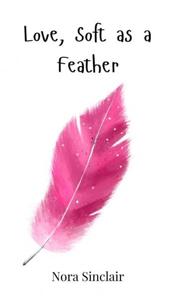 Love Soft as a Feather