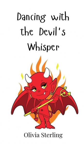 Dancing with the Devil's Whisper