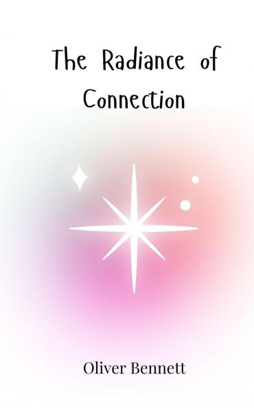 The Radiance of Connection