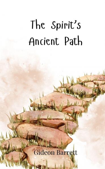 The Spirit's Ancient Path