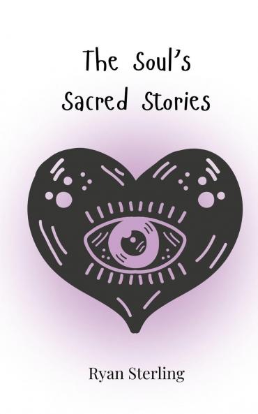 The Soul's Sacred Stories