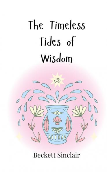 The Timeless Tides of Wisdom