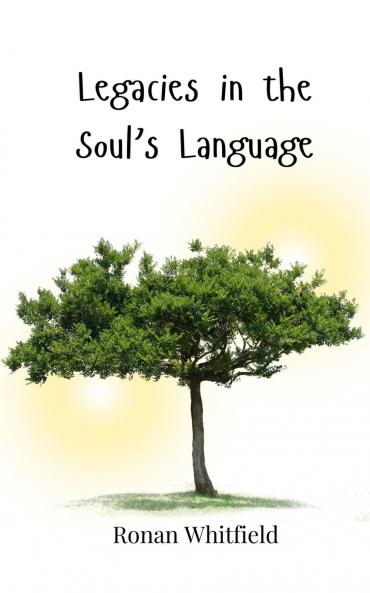 Legacies in the Soul's Language