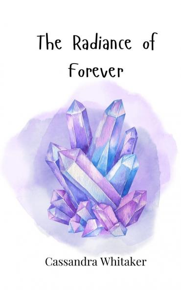 The Radiance of Forever