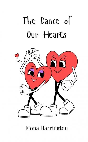 The Dance of Our Hearts