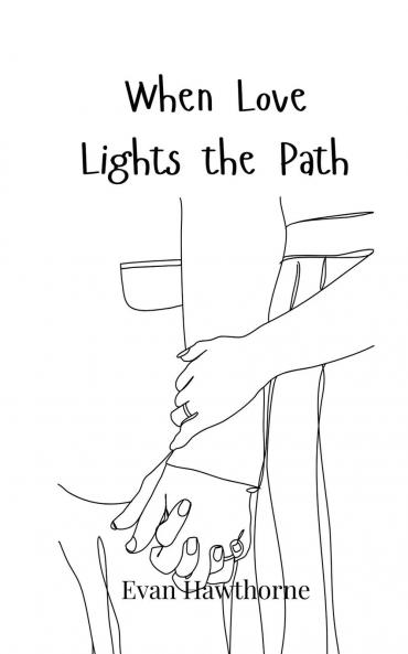 When Love Lights the Path