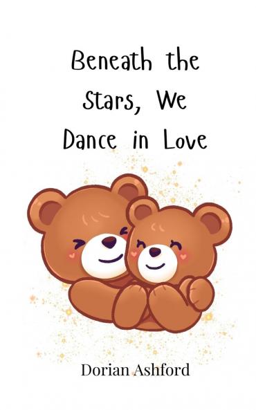 Beneath the Stars We Dance in Love