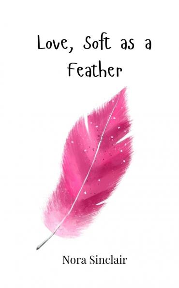 Love Soft as a Feather