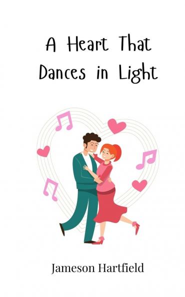 A Heart That Dances in Light