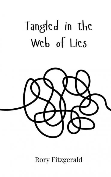Tangled in the Web of Lies
