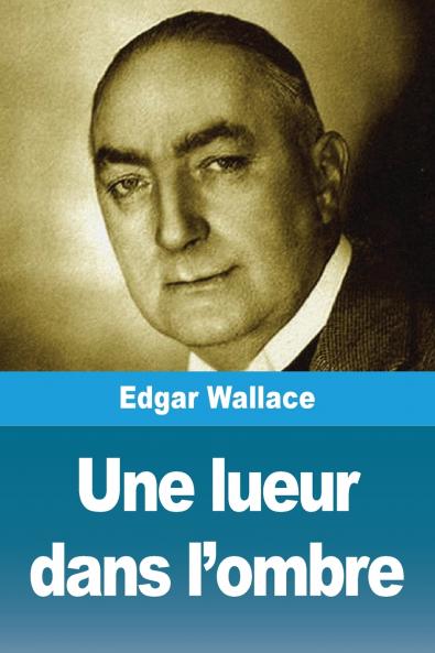 Une lueur dans l'ombre