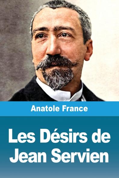 Les Désirs de Jean Servien
