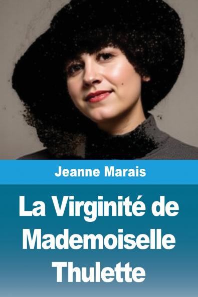 La Virginité de Mademoiselle Thulette