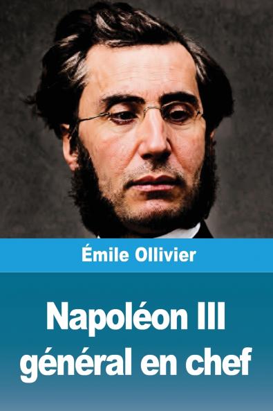 Napoléon III général en chef