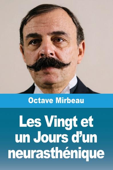 Les Vingt et un Jours d'un neurasthénique
