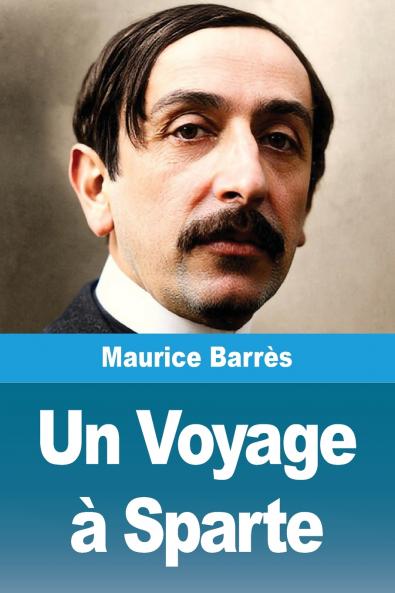 Un Voyage à Sparte