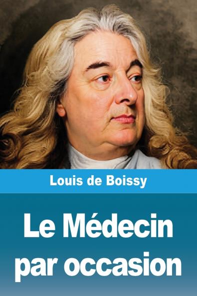 Le Médecin par occasion