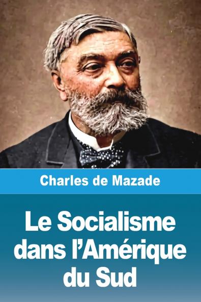 Le Socialisme dans l'Amérique du Sud