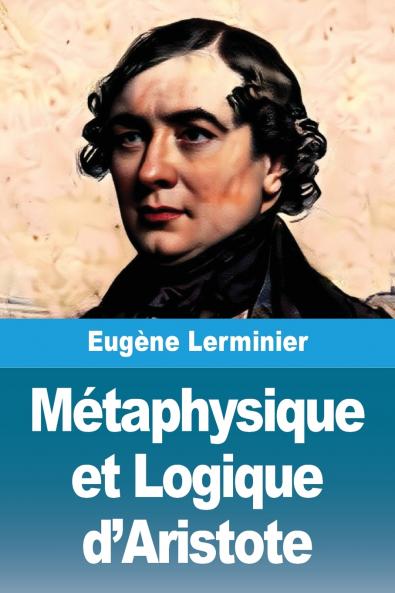 Métaphysique et Logique d'Aristote