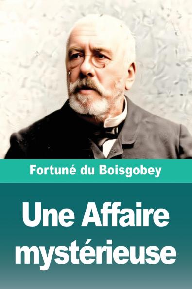 Une Affaire mystérieuse