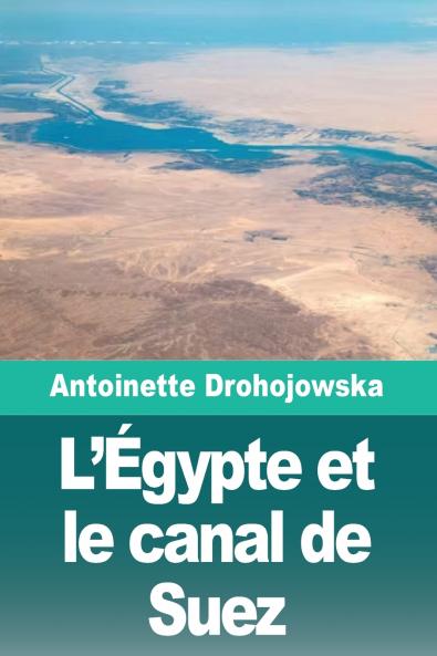 L'Égypte et le canal de Suez