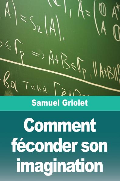 Comment féconder son imagination