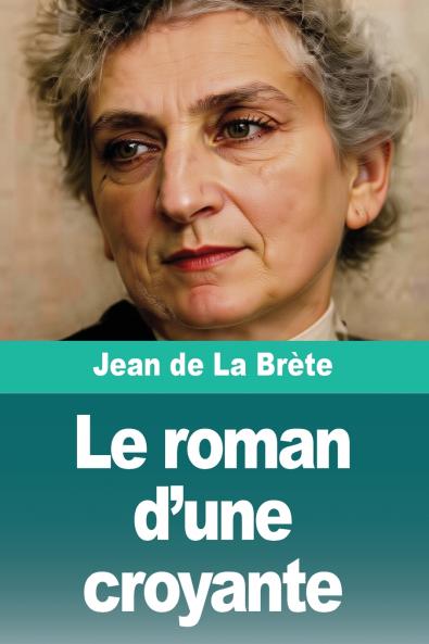 Le roman d'une croyante