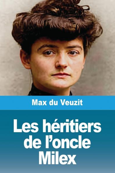 Les héritiers de l'oncle Milex