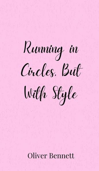 Running in Circles But With Style