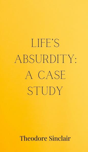 Life's Absurdity