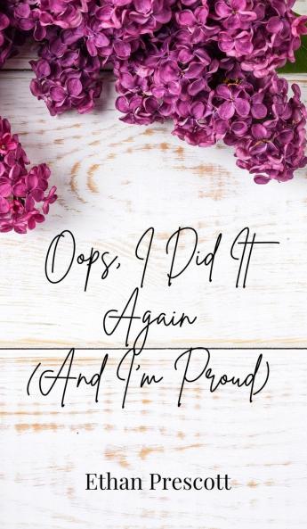 Oops I Did It Again (And I'm Proud)