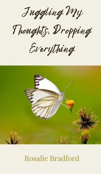 Juggling My Thoughts Dropping Everything