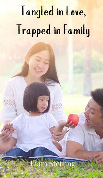 Tangled in Love Trapped in Family